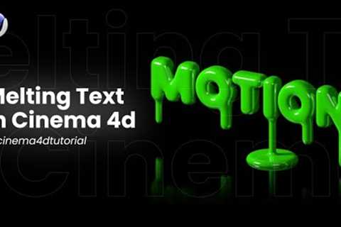 Melting Text Animation In Cinema 4d - Cinema 4d Tutorials.