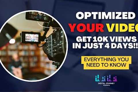 OPTIMIZED YOUR VIDEO & GET 10k VIEWS in 4 DAYS!!