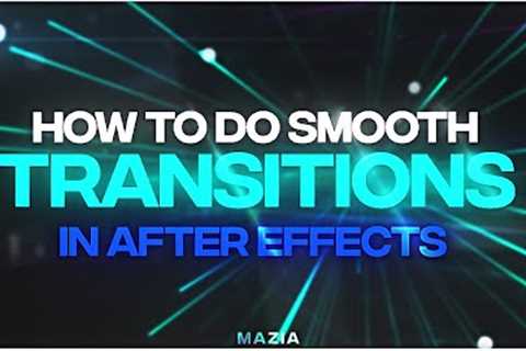 Smooth Transitions In After Effects Tutorial | V2