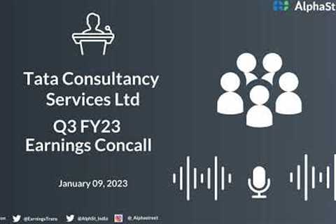 Tata Consultancy Services Ltd Q3 FY23 Earnings Concall