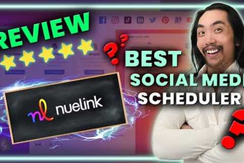 🚀 NueLink Review | Best Social Media Scheduler Tool | Hootesuite Alternative