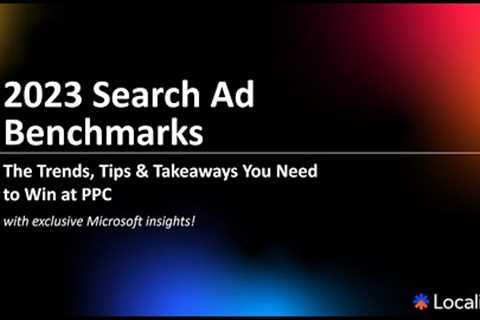 2023 Search Ad Benchmarks: The Trends, Tips & Takeaways You Need to Win at PPC