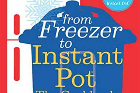 Win A Copy of From Freezer to Instant Pot