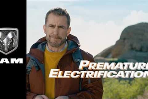 Premature Electrification | Ram Trucks