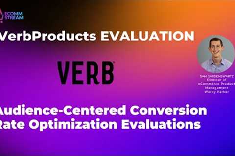 Sam Gardenswartz evaluates verbproducts.com for Shopify CRO Lift - Weekly CRO Virtual Workshop