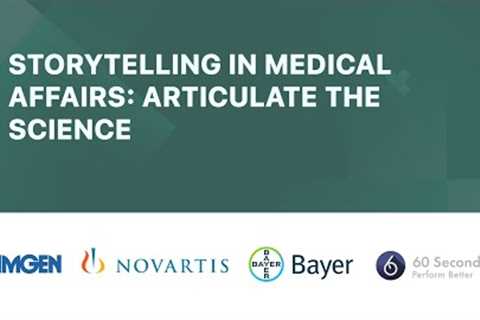 Storytelling in Medical Affairs: Articulate the Science