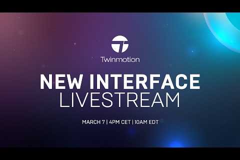 Twinmotion Livestream | Walkthrough Twinmotion 2023.1 Preview 2 new interface