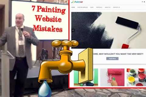 7 Reasons Your Painting Website Isn''t Generating Leads - And What to Do About It!