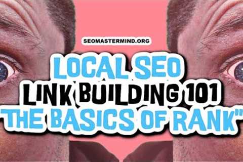 Local SEO Basics -  Link Building 101 For Local Business