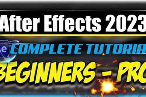 After Effects 2023 Tutorial - After Effects Tutorial For Beginners