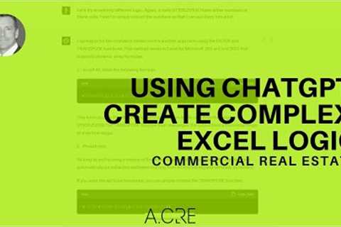 Another Use Case for ChatGPT in Commercial Real Estate - Creating Complex Excel Logic