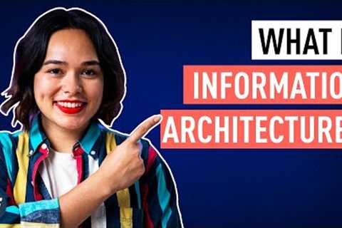 What Is Information Architecture? (UX Design Guide)