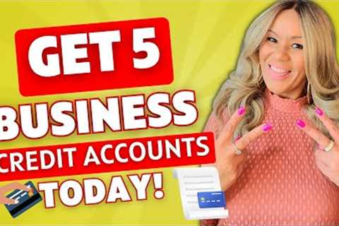 5 Business Credit Accounts YOU CAN Get TODAY! NO Hard Inquiry! Startups OK! Build BUSINESS CREDIT!