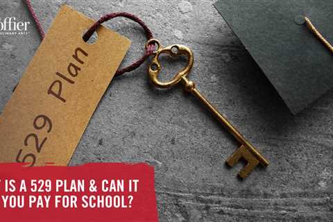 What Is a 529 Plan and Can It Help You Pay for School?