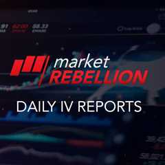 Pre-Market IV Report August 29, 2023