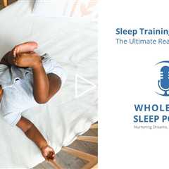 Sleep Training For Babies: The Ultimate Readiness Checklist