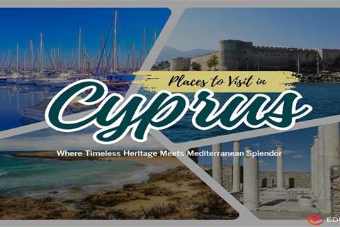 Places to Visit in Cyprus