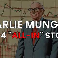 Charlie Munger’s Top 4 “All-In” Stocks — Munger’s Final Investments