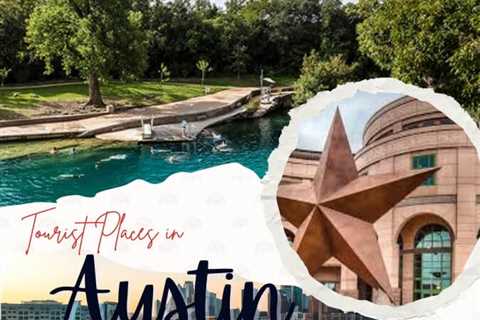 Tourist Places in Austin