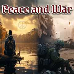 Essay on Peace and War