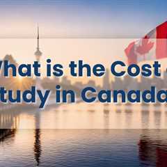 Cost of Study in Canada