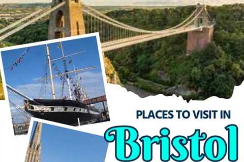Tourist Places in Bristol