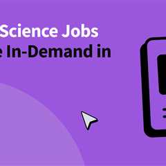 10 Data Science Jobs That Are In-Demand in 2024