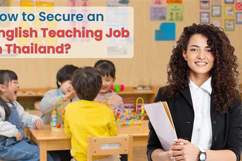 English Teaching Job in Thailand