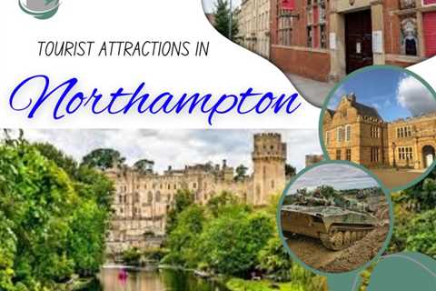 Tourist Attractions in Northampton