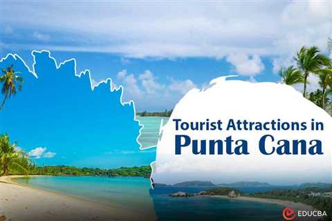 Tourist Attractions in Punta Cana