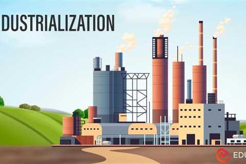 What is Industrialization