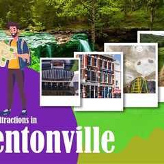 Tourist Attractions in Bentonville