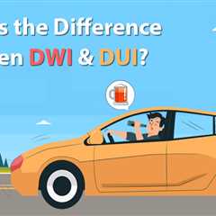 Difference Between DWI and DUI