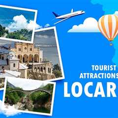 Tourist Attractions in Locarno