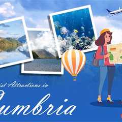 Tourist Attractions in Cumbria