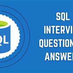 50+ Best SQL Interview Questions to Crack Your Next Interview Round