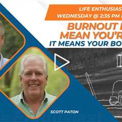 Burnout Doesn’t Mean You’re Weak! It Means Your Body Is Wise!