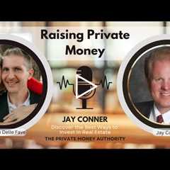 How Jay Conner Tripled His Real Estate Business With Private Money