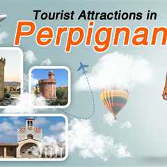 Tourist Attractions in Perpignan