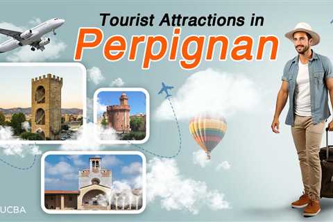 Tourist Attractions in Perpignan