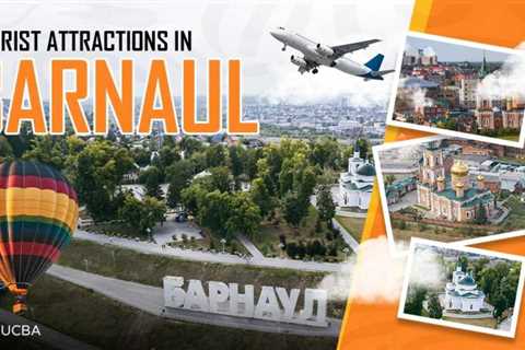 Tourist Attractions in Barnaul