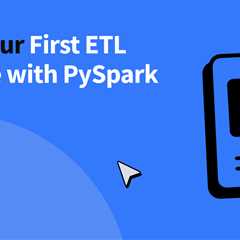 Build Your First ETL Pipeline with PySpark
