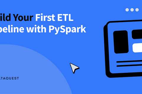 Build Your First ETL Pipeline with PySpark