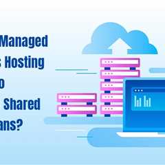 Managed WordPress Hosting vs Shared Hosting