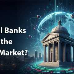 Role of Central Banks in Forex Trading