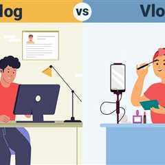 Blog vs Vlog