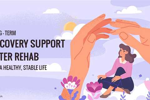 Recovery Support After Rehab