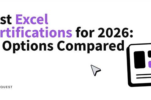 Best Excel Certifications: Which One Matches Your Goals?
