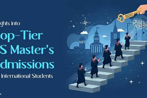 Top-Tier US Master’s Admissions