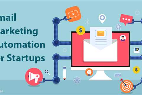 Email Marketing Automation for Startups